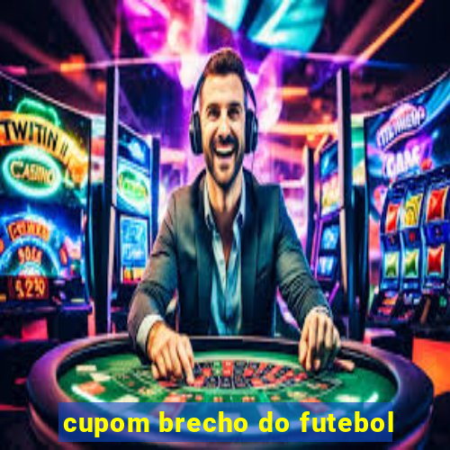 cupom brecho do futebol